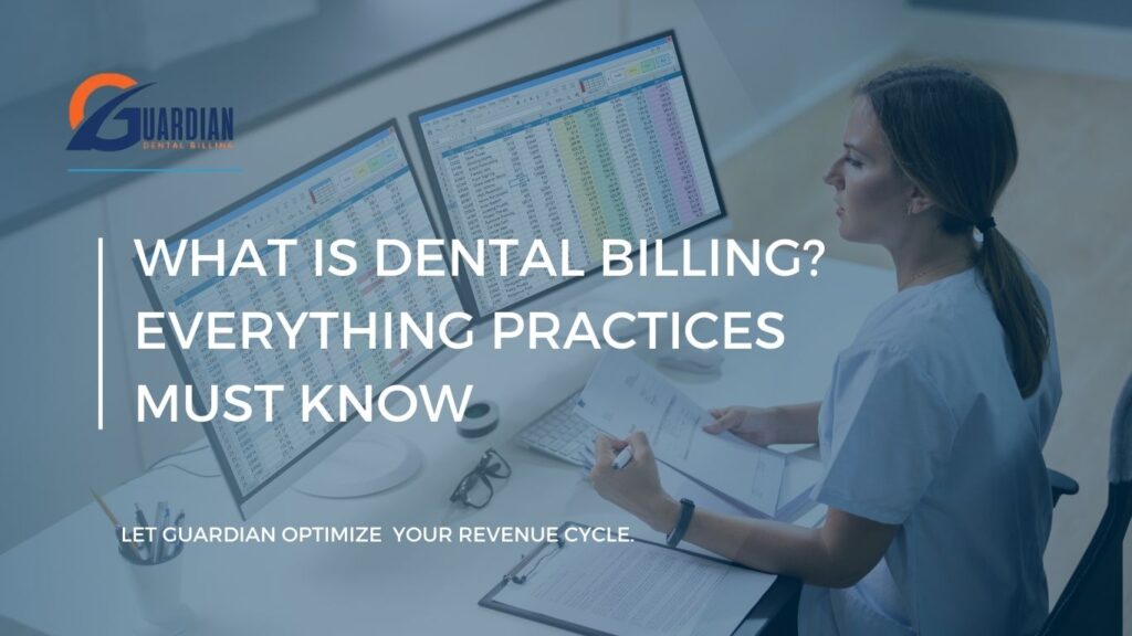 What is Dental Billling - guardian dental billing